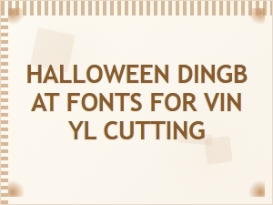 Perfect Halloween Dingbat Fonts for Vinyl Cutting